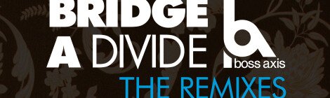 boss-axis-bridge-a-divide-the-remixes-digital-cover