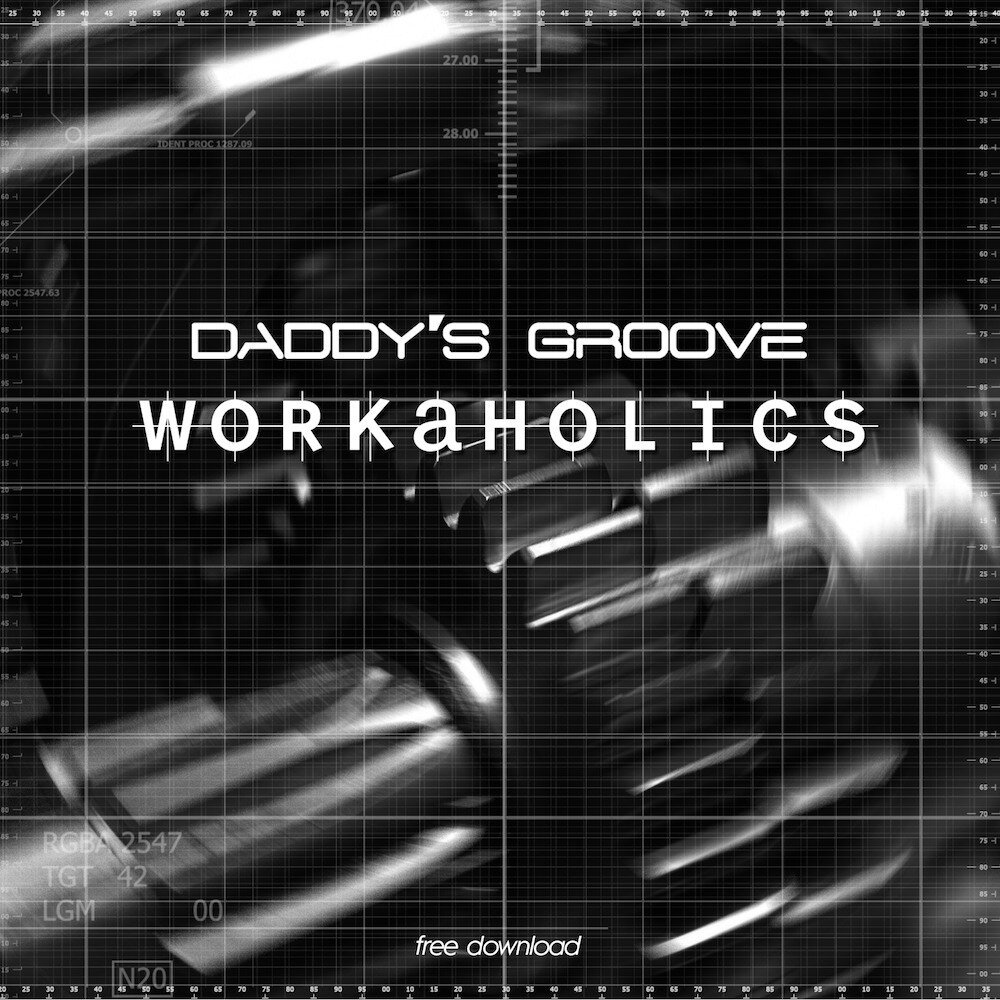 Daddy's Groove - Workaholics [Free Download]