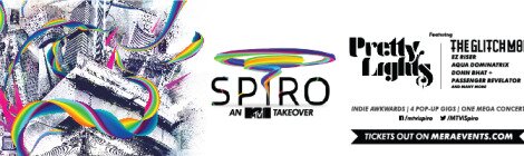 Gig Alert : SPIRO - An MTV Indies Takeover